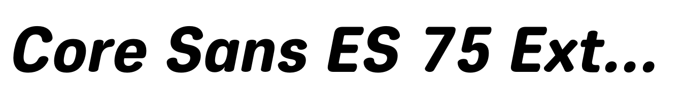 Core Sans ES 75 Extra Bold Italic